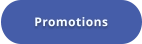 Promotions